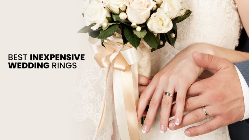 15 Best Inexpensive Wedding Rings to shine on your special day