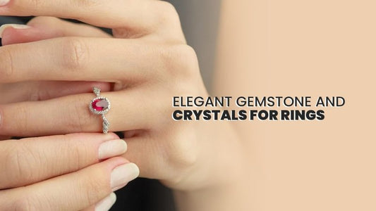 22 gorgeous types of gemstones and crystals to choose for your rings - British D'sire