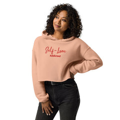 Crop Hoodie - Self Love Addicted with EMBROIDERY - crop hoodie - British D'sire