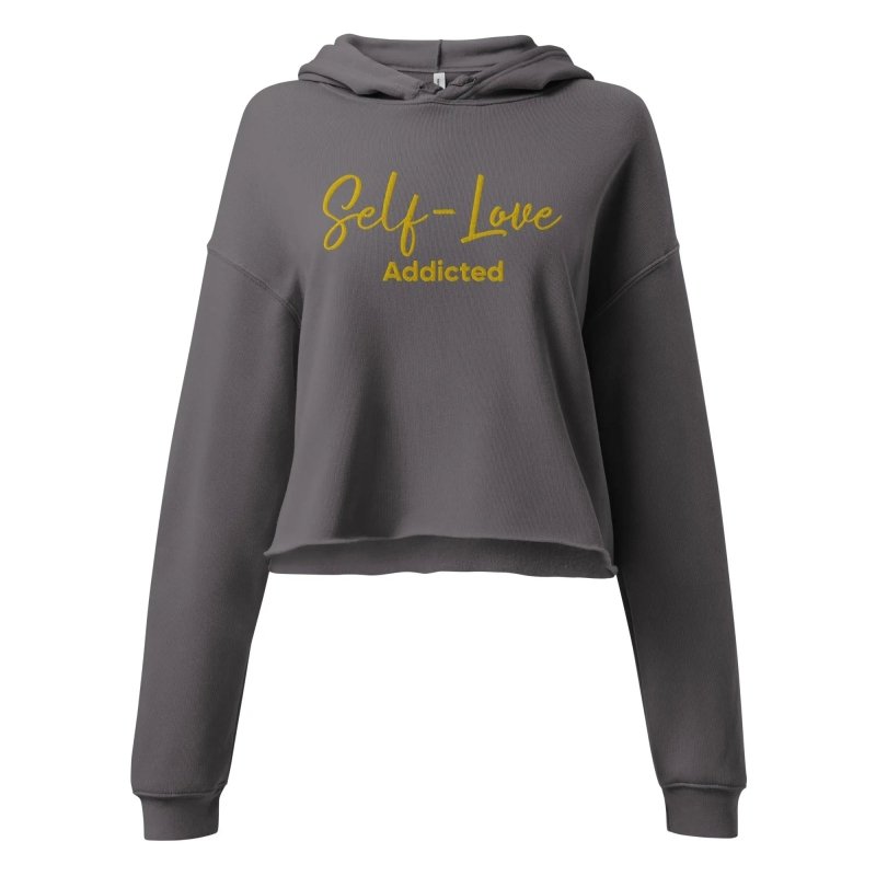 Crop Hoodie - Self Love Addicted with EMBROIDERY - crop hoodie - British D'sire