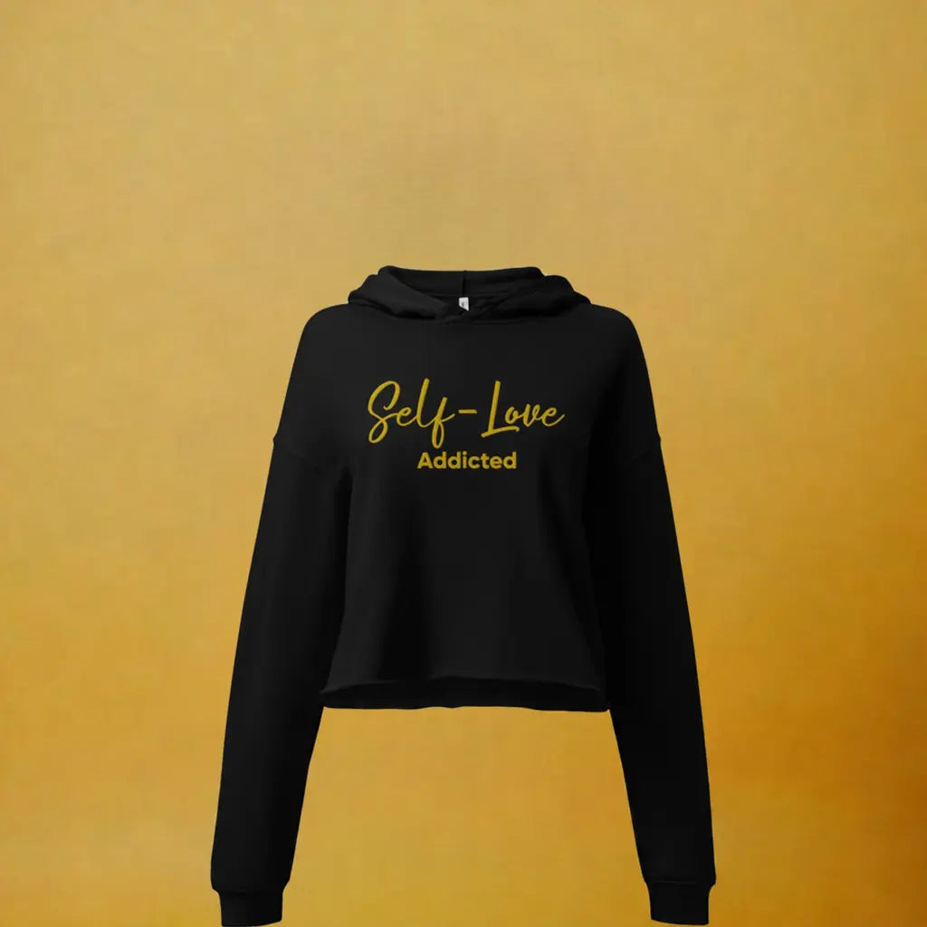 Crop Hoodie - Self Love Addicted with EMBROIDERY Maiden-Art