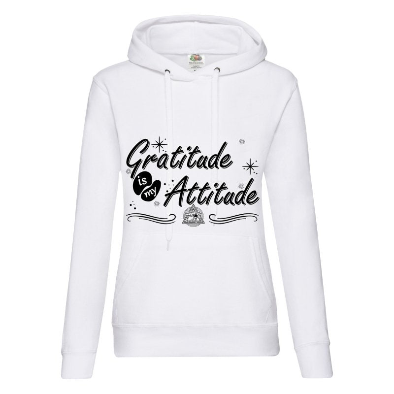 Gratitude Is My Attitude Ladies Hooded Sweatshirt XS-2XL Black or White - British D'sire