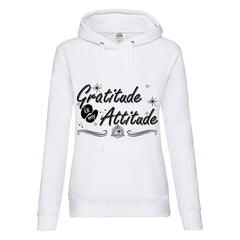 Gratitude Is My Attitude Ladies Hooded Sweatshirt XS-2XL Black or White - British D'sire