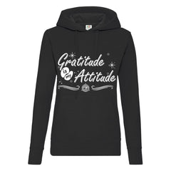 Gratitude Is My Attitude Ladies Hooded Sweatshirt XS-2XL Black or White - British D'sire