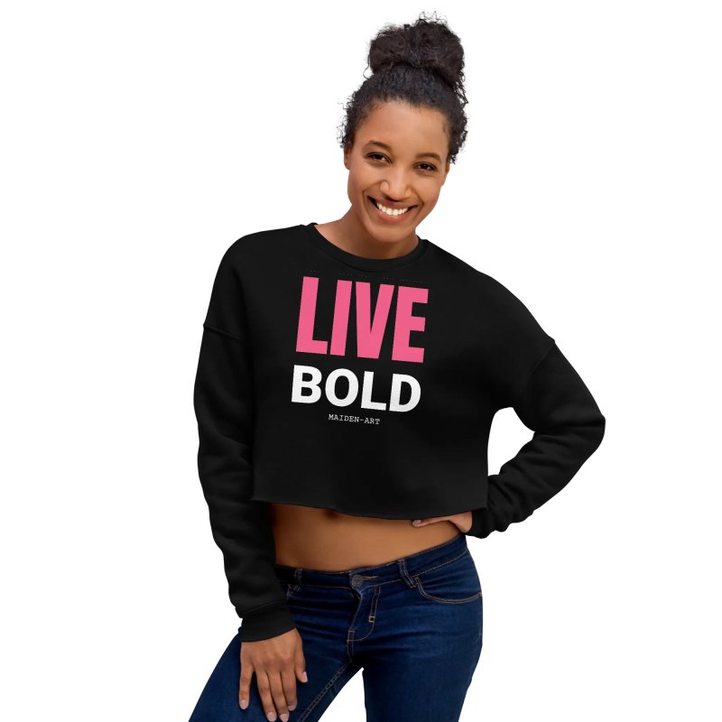 Live Bold Crop Sweatshirt - sweatshirt women - Crop Tee - British D'sire