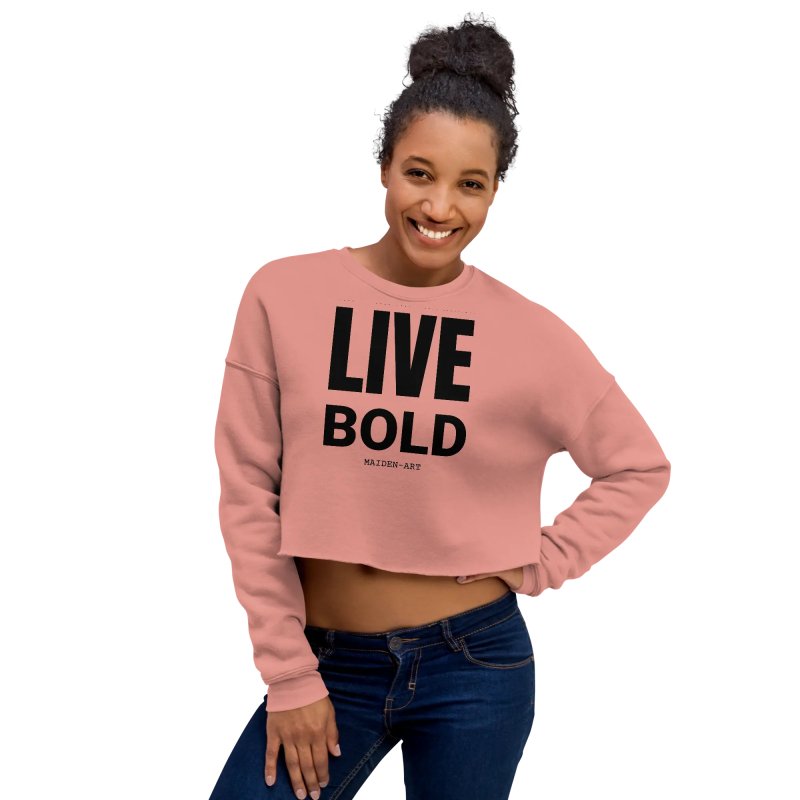 Live Bold Crop Sweatshirt - Crop Tee - British D'sire