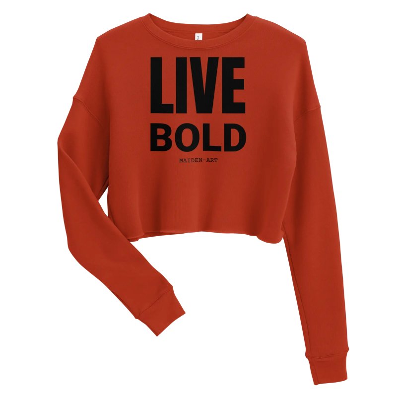 Live Bold Crop Sweatshirt - Crop Tee - British D'sire