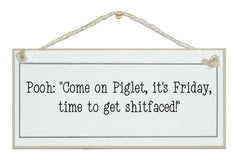 Pooh, it's Friday... - DRINK RELATED SIGNS - British D'sire