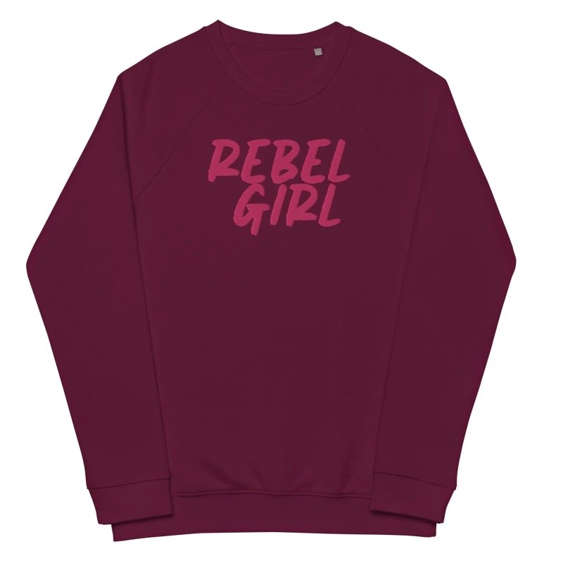 Rebel Girl Unisex organic raglan sweatshirt Organic Clothing with EMBROIDERY - Unisex organic raglan sweatshirt - British D'sire