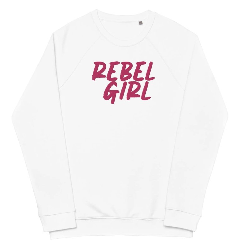 Rebel Girl Unisex organic raglan sweatshirt Organic Clothing with EMBROIDERY - Unisex organic raglan sweatshirt - British D'sire