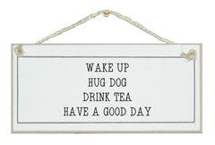 Wake up, hug dog... - DRINK RELATED SIGNS - British D'sire