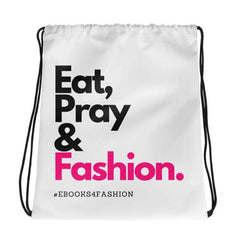 Eat, Pray and Fashion Drawstring bag - Drawstring bag - British D'sire