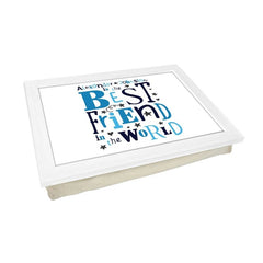 Yoosh Personalised Best Friend In The World Blue Lap Tray - L0485 - Kitchen Tools & Gadgets - British D'sire